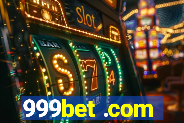 999bet .com